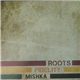 Mishka - Roots Fidelity